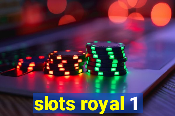 slots royal 1